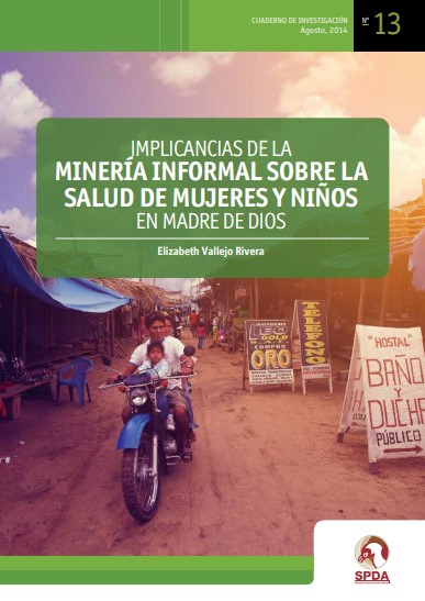 Implicancias de la minería informal sobre la salud de mujeres y niños en Madre de Dios
