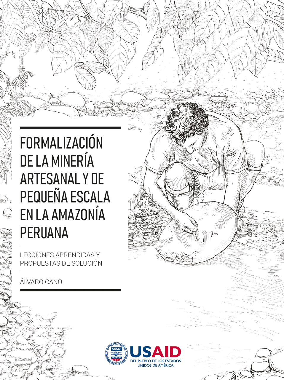 Formalización de la minería artesanal y de pequeña escala en la Amazonía peruana