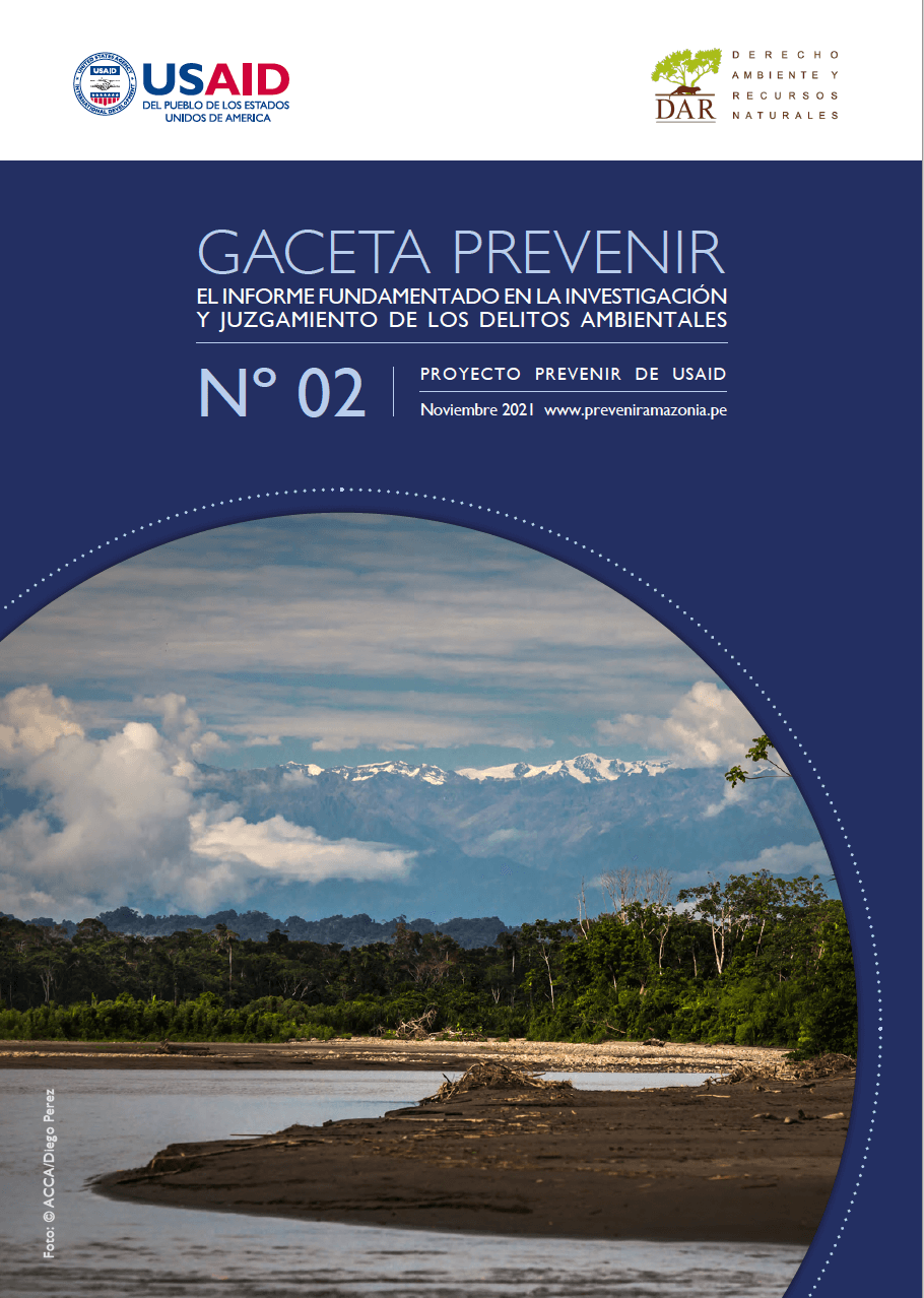 Gaceta PREVENIR Nº 2: El informe fundamentado en la investigación y juzgamiento de los delitos ambientales