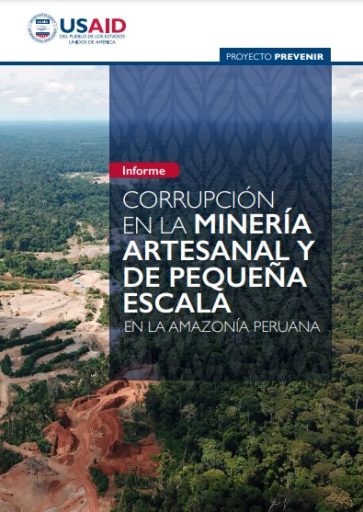 Corrupción en la minería artesanal y de pequeña escala en la Amazonía peruana.
